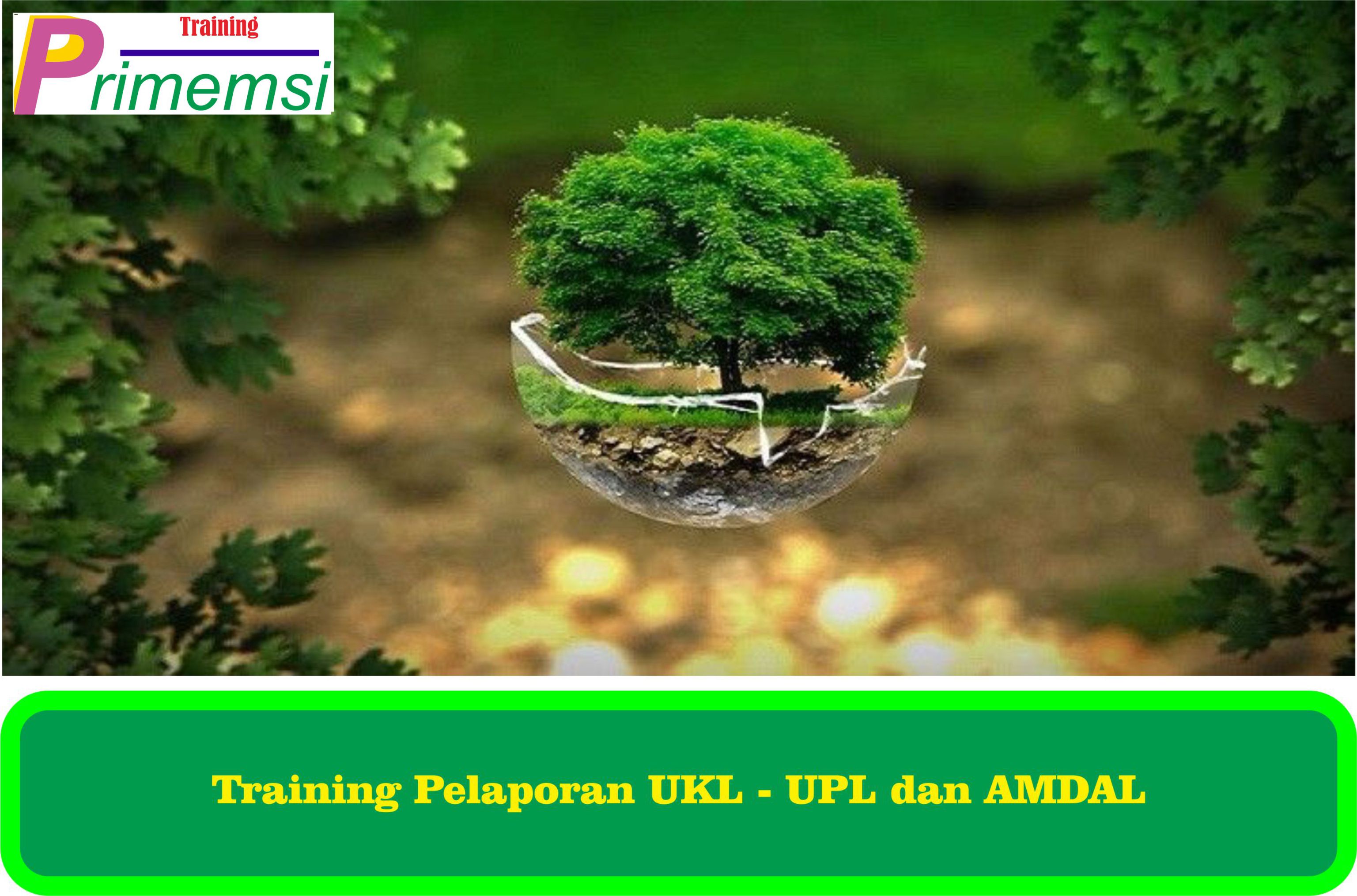 training pelaporan UKL-UPL dan AMDAL