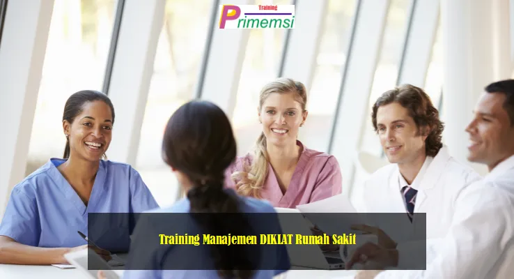 Training Manajemen DIKLAT Rumah Sakit