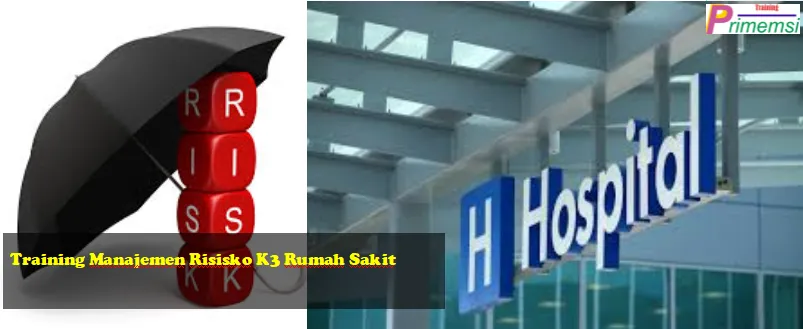 Training Manajemen Risiko K3 Rumah Sakit
