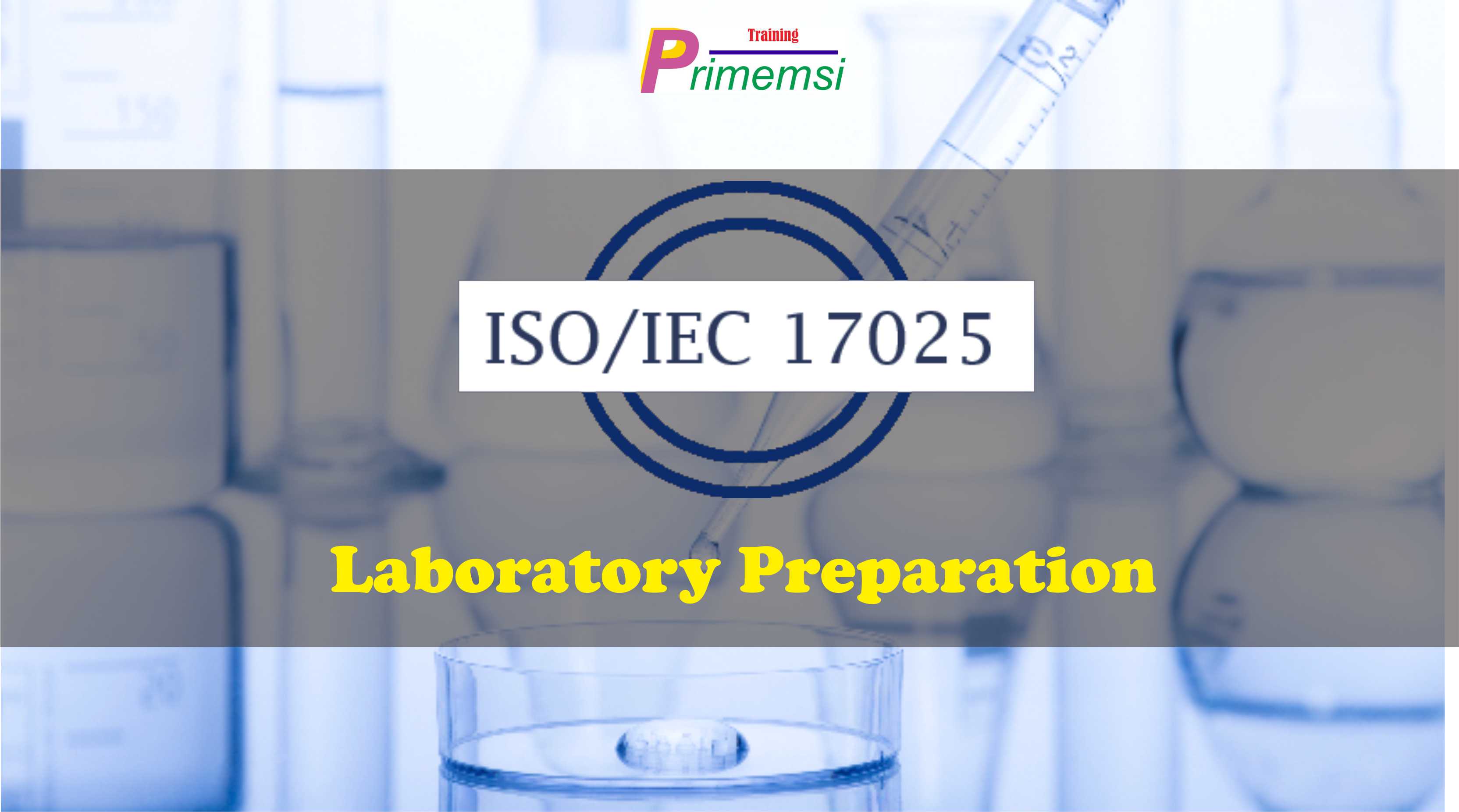 iso 17025 laboratory preparation