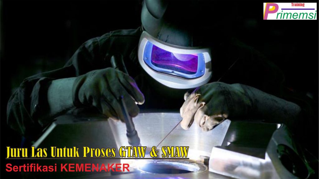 training juru las untuk gtaw dan smaw 1 2 3 bersertifikasi kemenaker