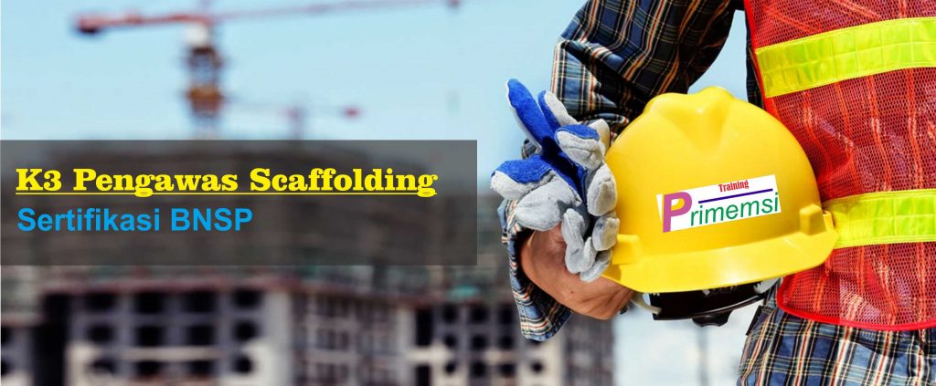 Training K3 Pengawas Scafolding