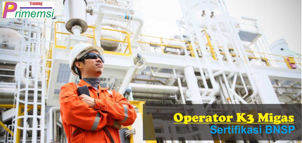 training operator k3 migas sertifikasi bnsp