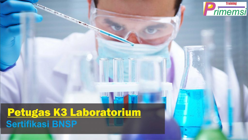 training petugas k3 laboratorium bersertifikasi bnsp