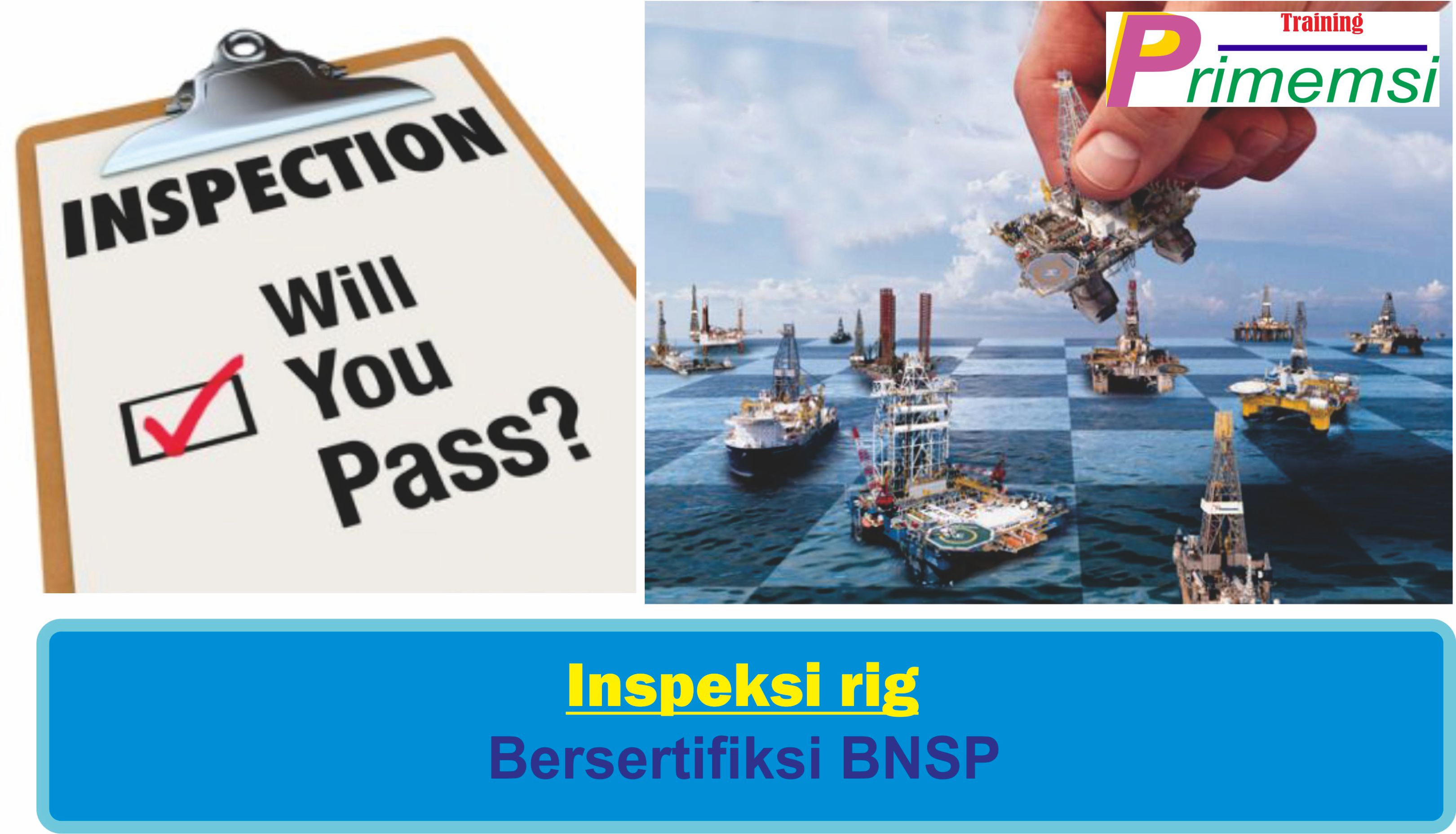 training inspeksi rig bersertifikasi bnsp