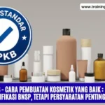 CPKB : Bukan Sertifikasi BNSP, tetapi Persyaratan BPOM